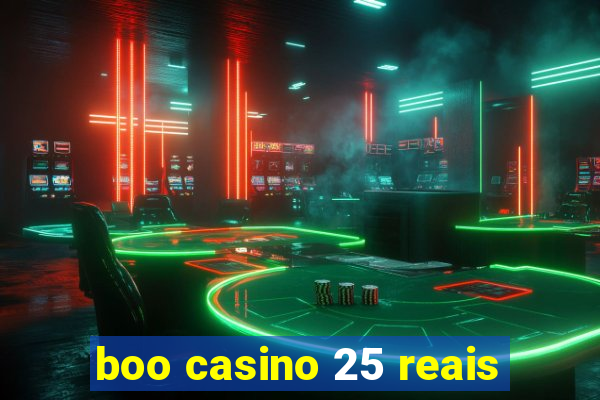 boo casino 25 reais